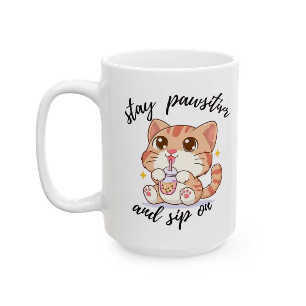 "Stay Pawsitive Cat Mug – Cute Ceramic Cup with Boba Cat Illustration, good gift for birthday, gift for mom