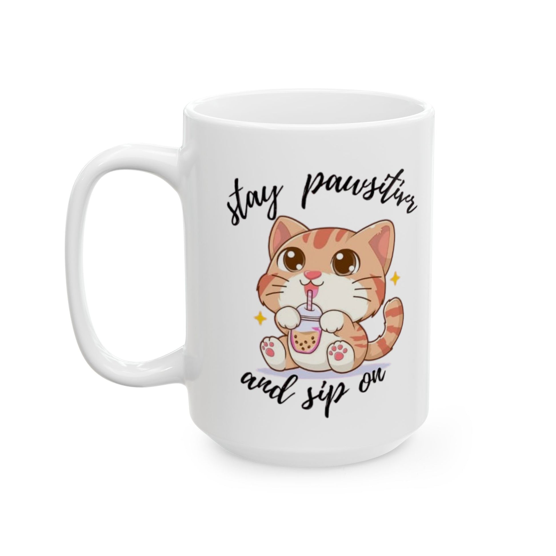 "Stay Pawsitive Cat Mug – Cute Ceramic Cup with Boba Cat Illustration, good gift for birthday, gift for mom